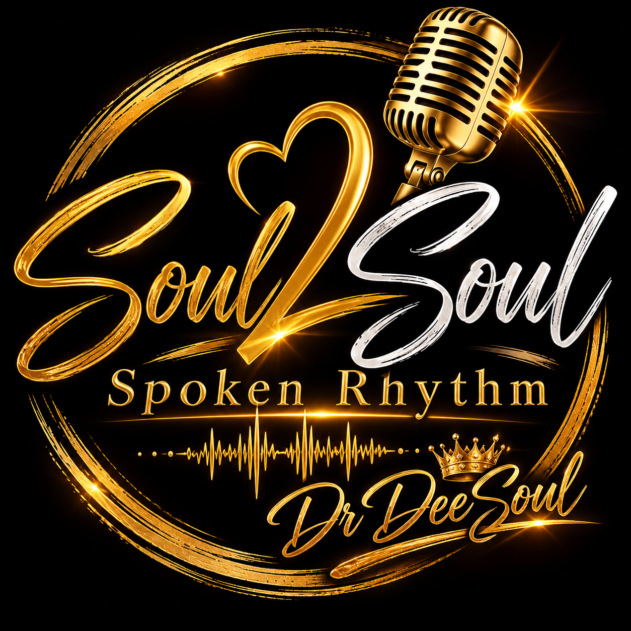 Soul2Soul Spoken Rhythm podcast logo featuring a gold microphone, heart, crown, and Dr DeeSoul signature.